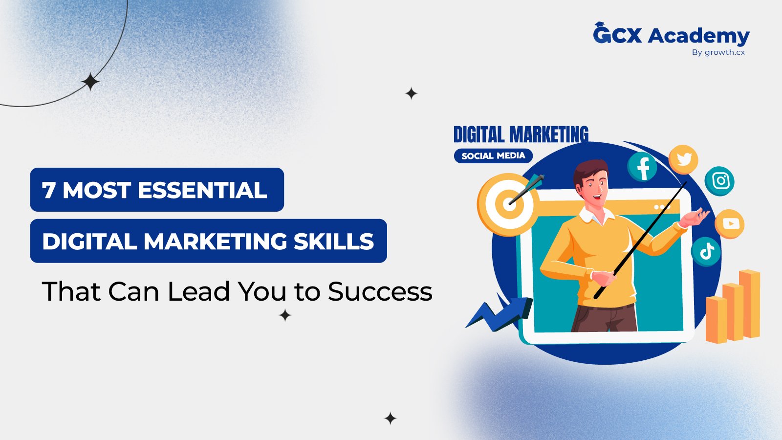 7 Most Essential Digital Marketing Skills That Can Lead You to Success