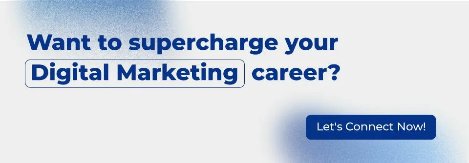 CTA Buton - Want to supercharge your Digital Marketing Career