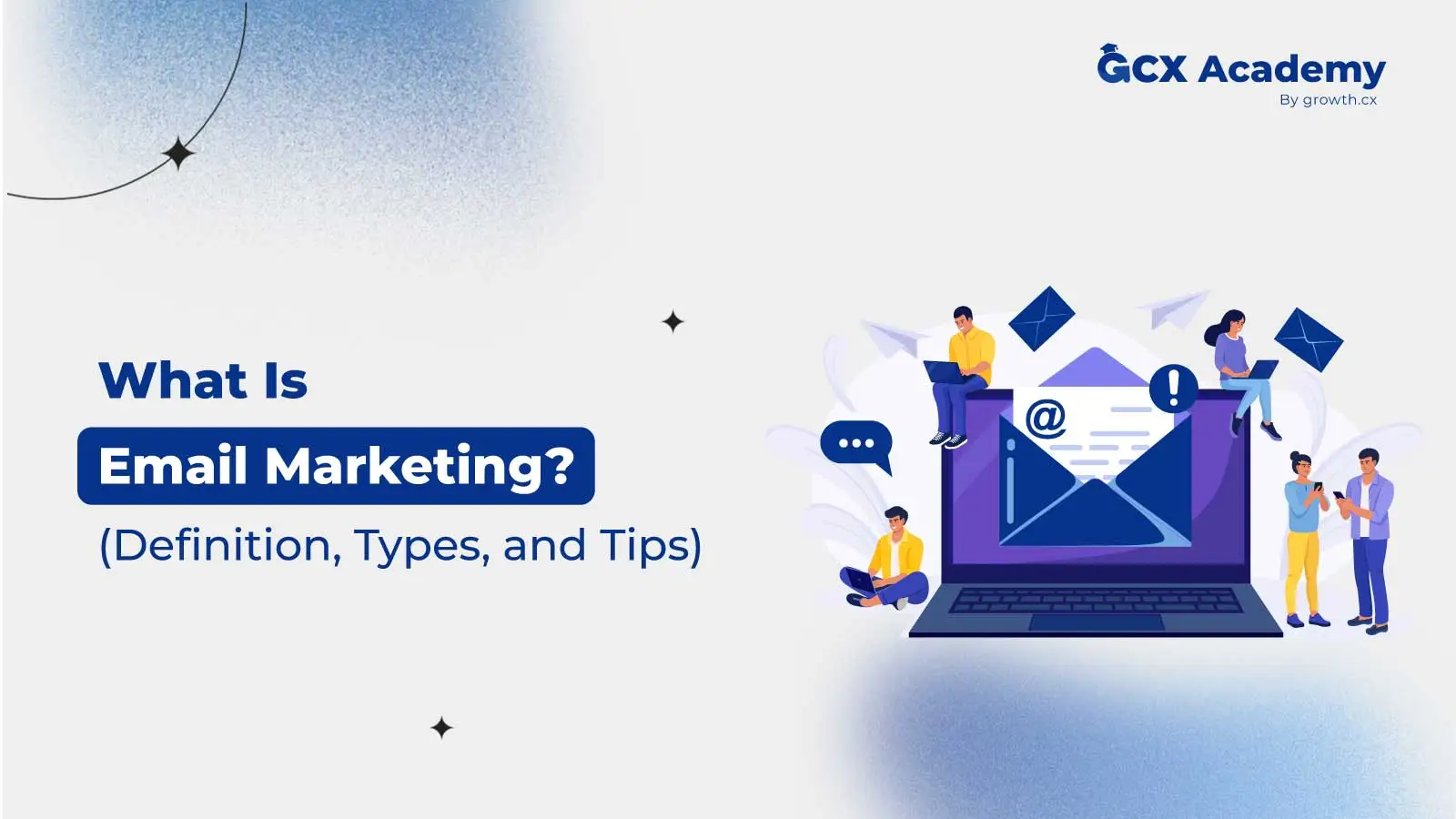 What Is Email Marketing? (Definition, Types, and Tips)