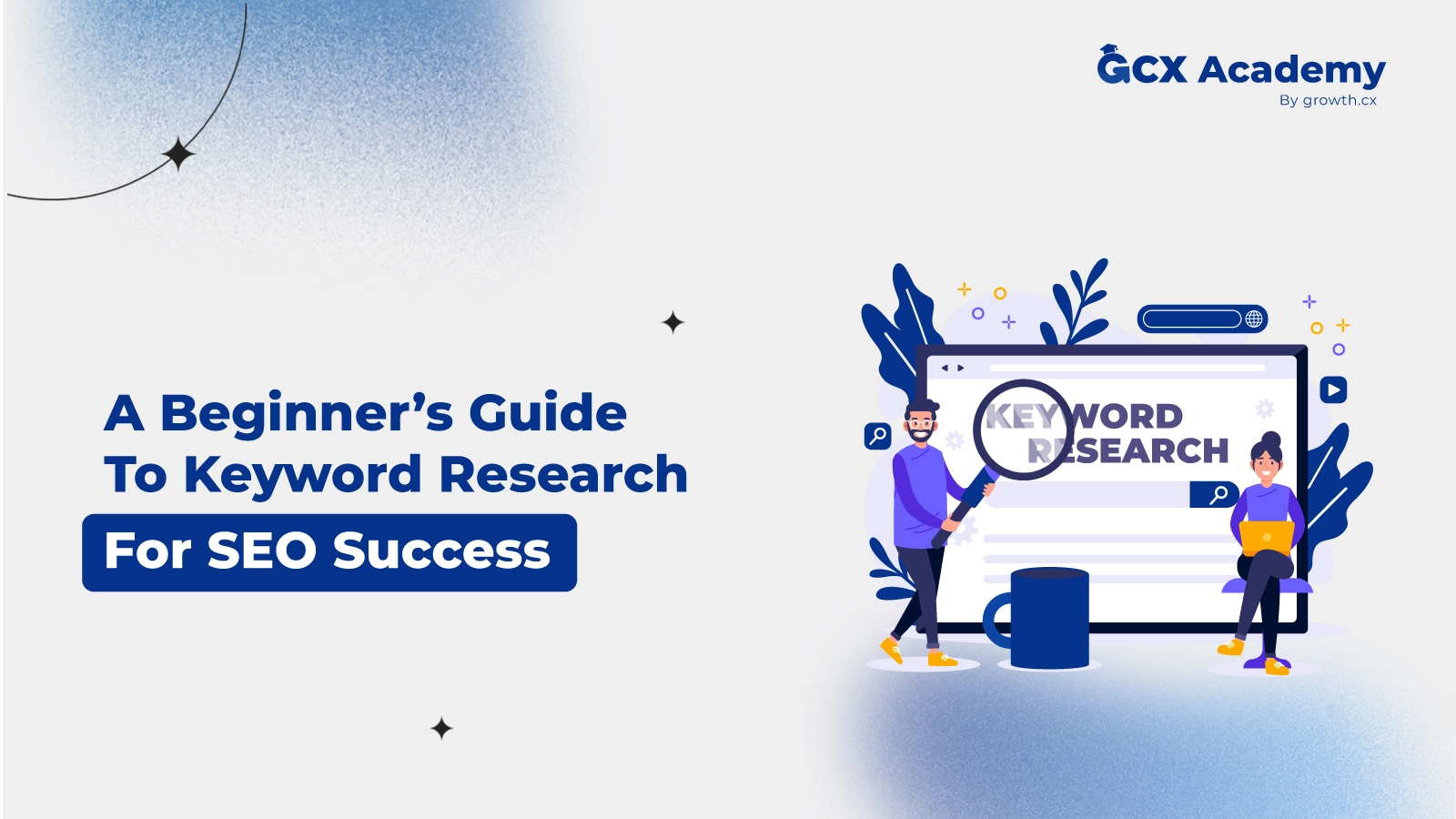 A Beginner’s Guide To Keyword Research For SEO Success